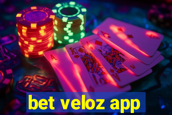 bet veloz app