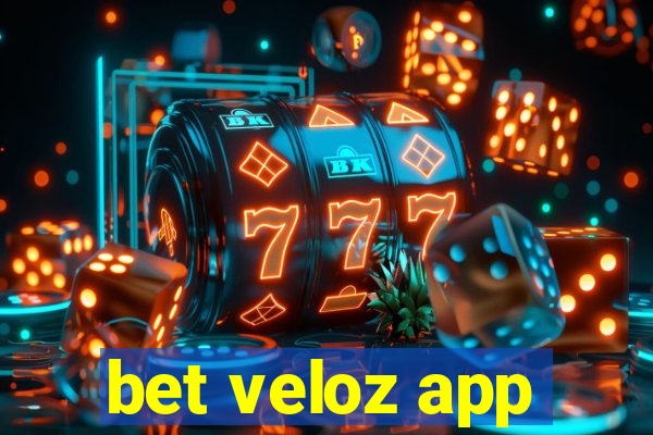 bet veloz app