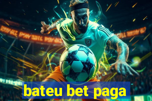 bateu bet paga