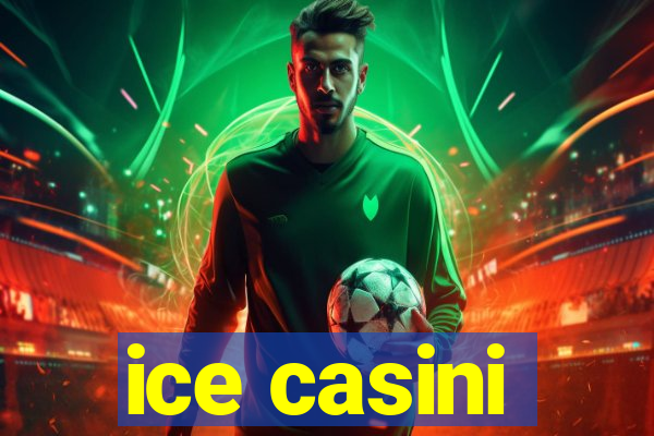 ice casini