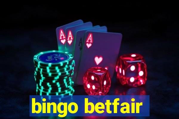 bingo betfair