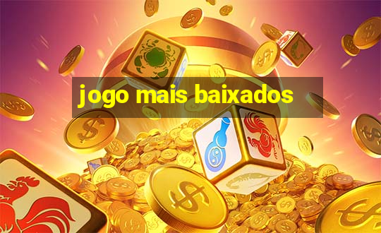 jogo mais baixados