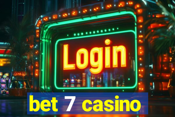 bet 7 casino