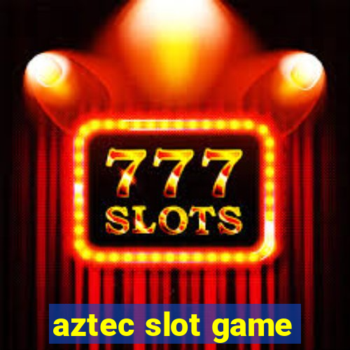 aztec slot game