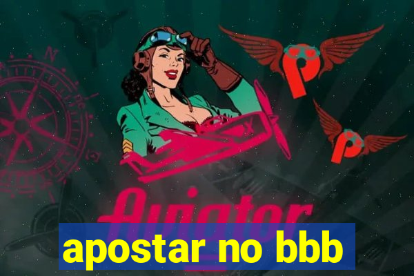 apostar no bbb