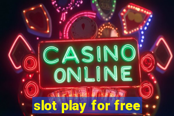 slot play for free