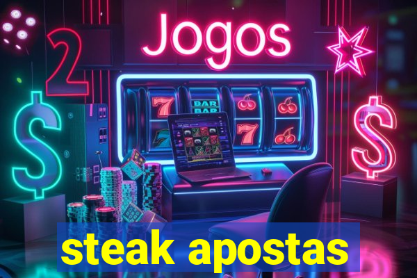 steak apostas