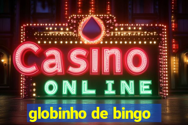 globinho de bingo