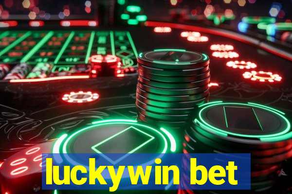 luckywin bet