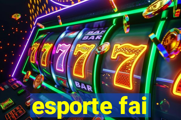 esporte fai