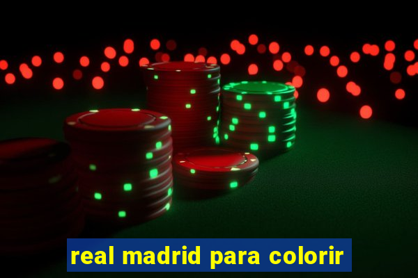 real madrid para colorir