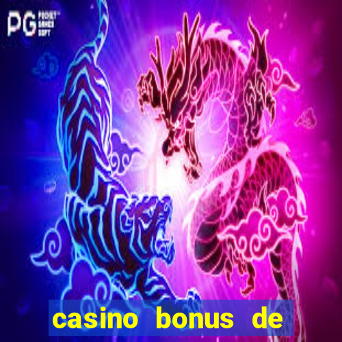 casino bonus de boas vindas sem deposito