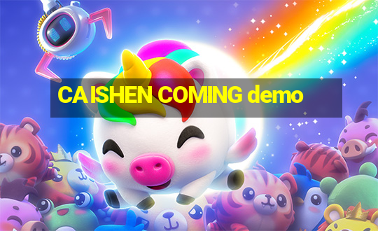 CAISHEN COMING demo