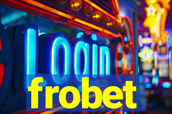 frobet