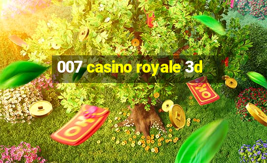 007 casino royale 3d