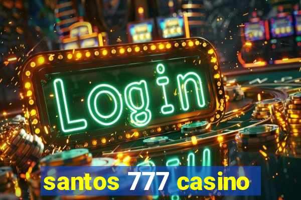 santos 777 casino