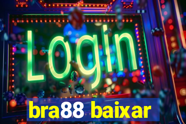 bra88 baixar