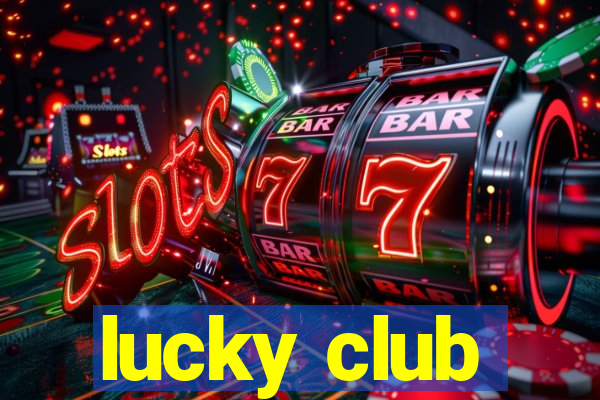 lucky club