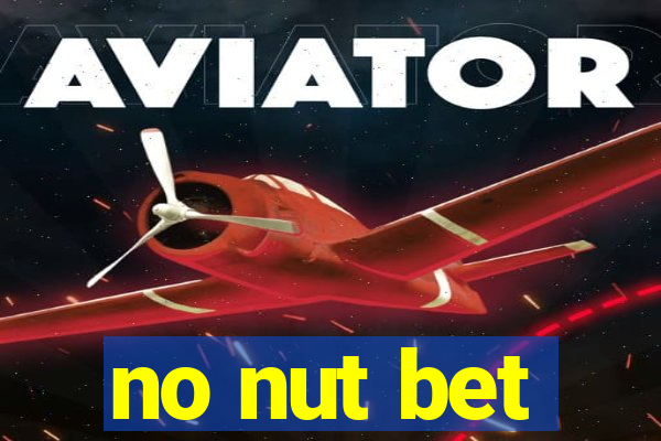 no nut bet