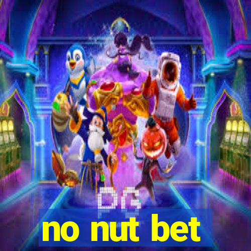 no nut bet