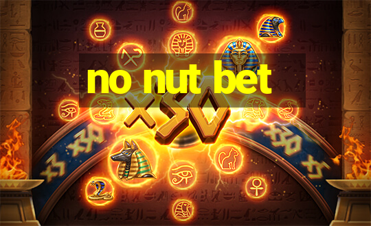 no nut bet