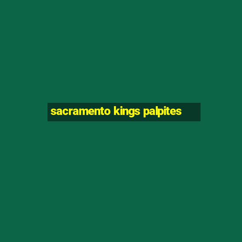 sacramento kings palpites