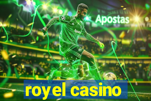 royel casino