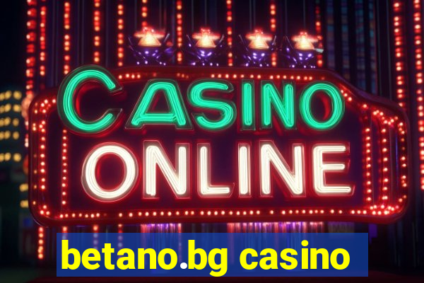 betano.bg casino