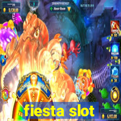 fiesta slot