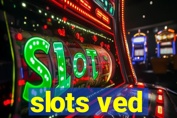 slots ved