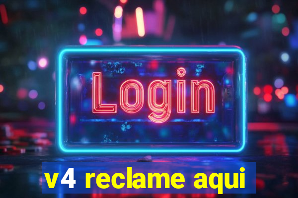 v4 reclame aqui