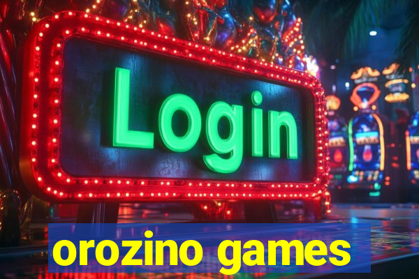 orozino games