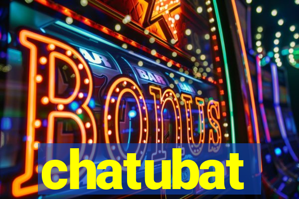 chatubat