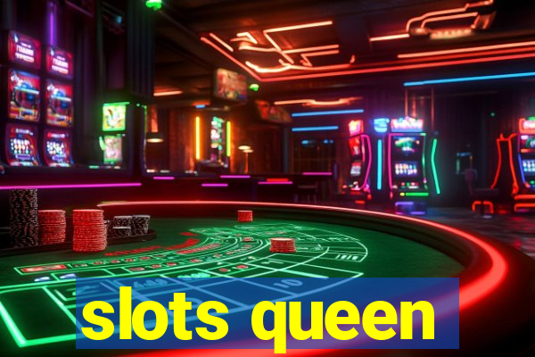 slots queen