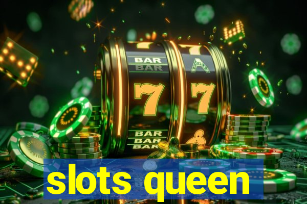 slots queen