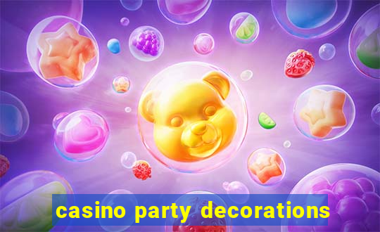 casino party decorations