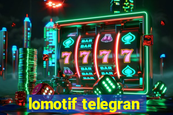 lomotif telegran