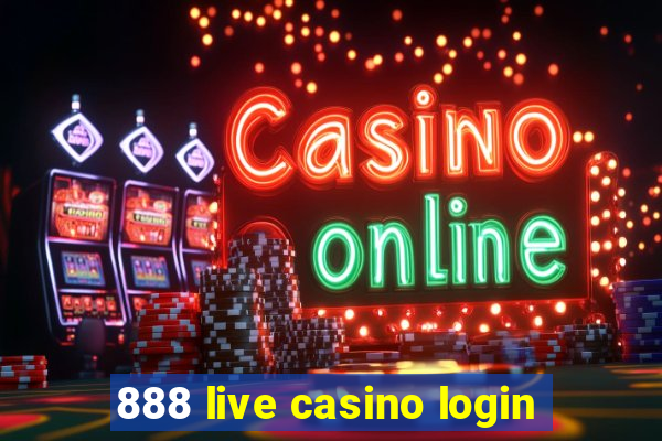 888 live casino login