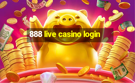 888 live casino login