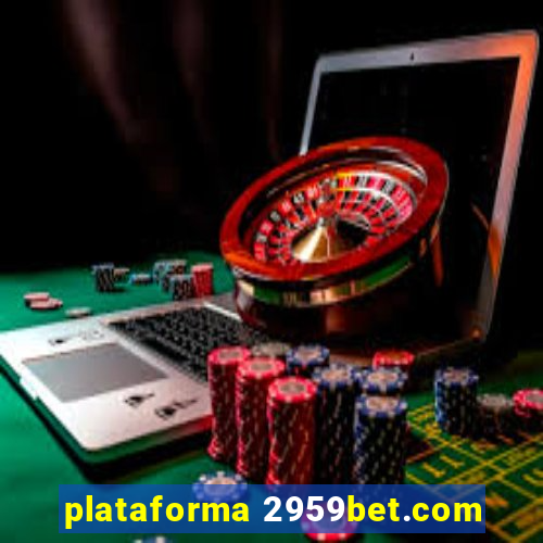 plataforma 2959bet.com