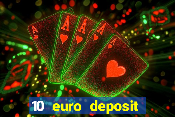 10 euro deposit casino paysafecard