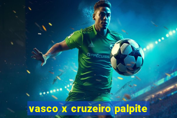 vasco x cruzeiro palpite