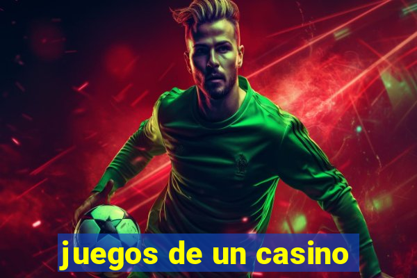 juegos de un casino