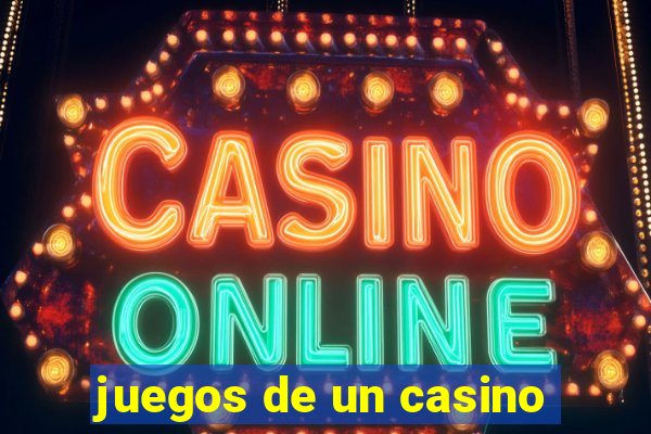 juegos de un casino