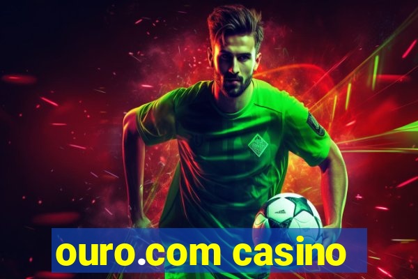 ouro.com casino