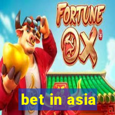 bet in asia