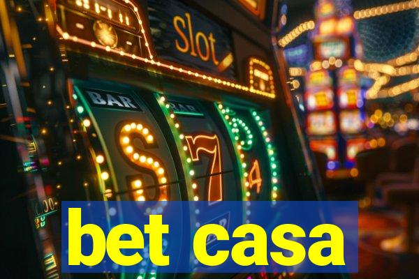 bet casa