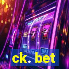 ck. bet