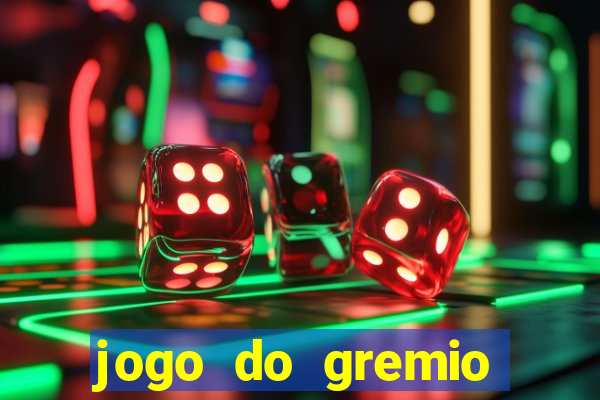 jogo do gremio onde assistir ao vivo