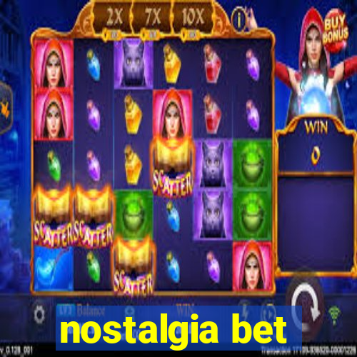 nostalgia bet